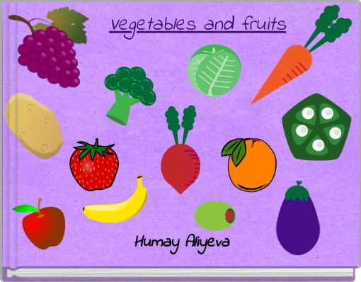 Vegetables and fruits