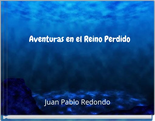 Aventuras en el Reino Perdido