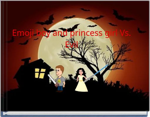 Emoji boy and princess girl Vs. Evil