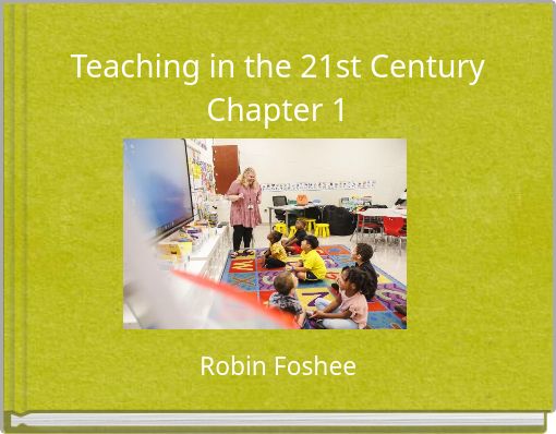Teaching in the 21st Century Chapter 1