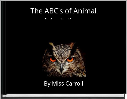 The ABC's of Animal Adaptations