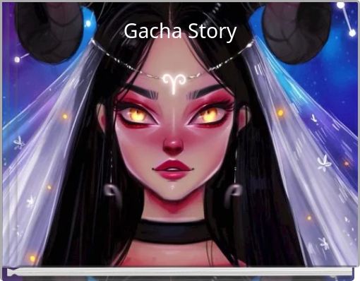 Gacha Story