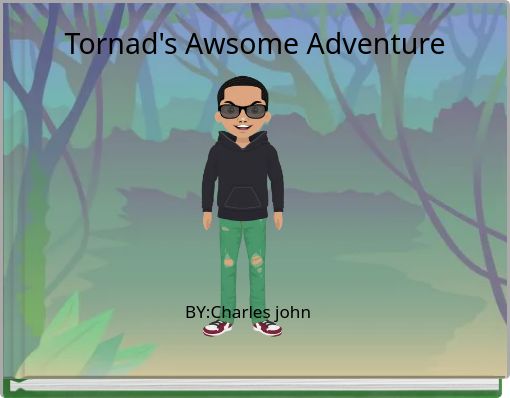 Tornad's Awsome Adventure