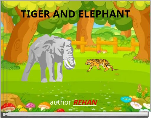 TIGER AND ELEPHANT