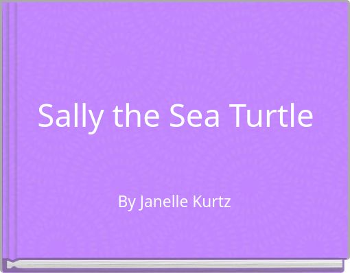 Sally the Sea Turtle