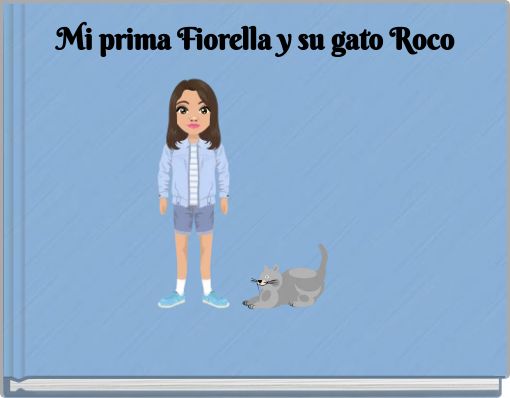Book Cover for: Mi prima Fiorella y su gato Roco