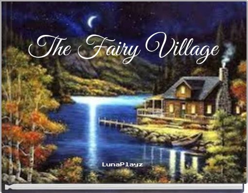 The Fairy Village