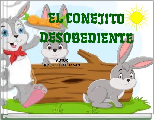 EL CONEJITO DESOBEDIENTE
