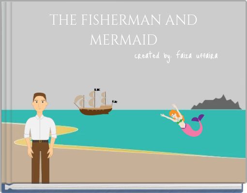 THE FISHERMAN AND MERMAID