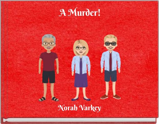 A Murder!