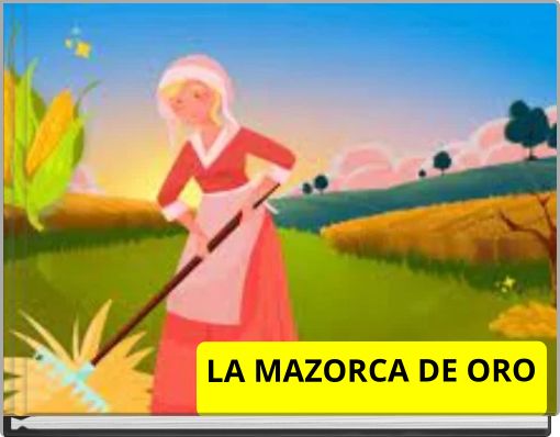 LA MAZORCA DE ORO