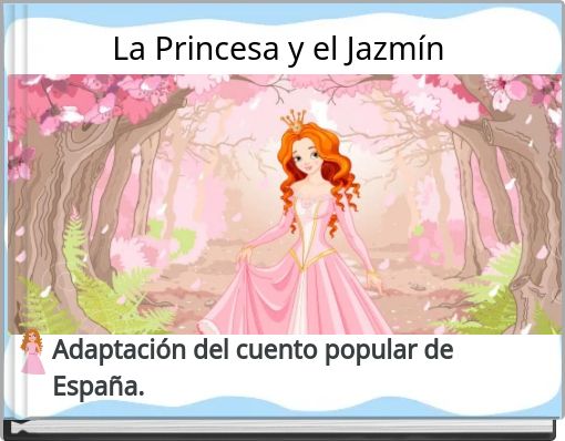 La Princesa y el Jazm&iacute;n
