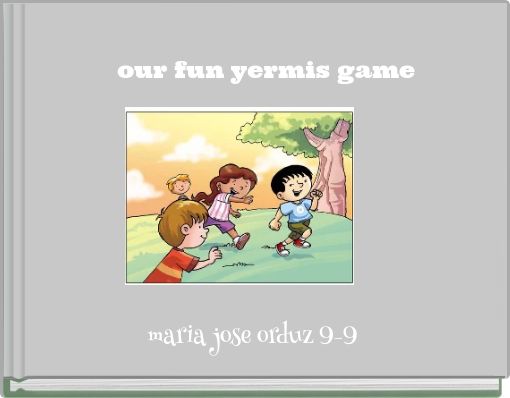 our fun yermis game