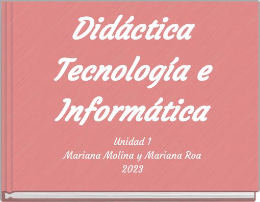 Did&aacute;ctica Tecnolog&iacute;a e Inform&aacute;tica