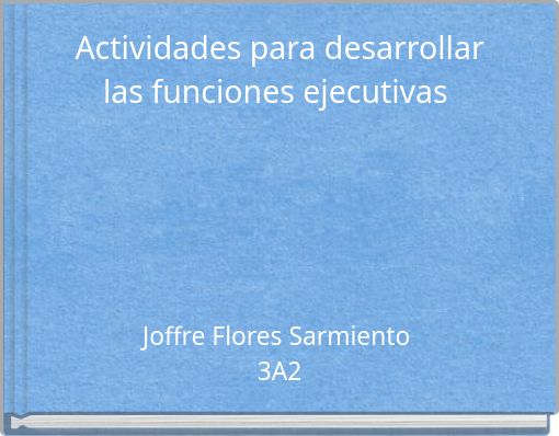 Actividades para desarrollar las funciones ejecutivas