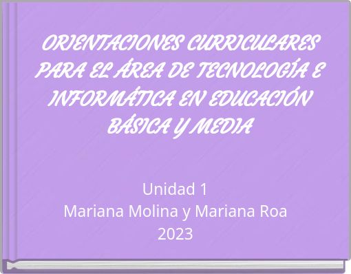 ORIENTACIONES CURRICULARES PARA EL ÁREA DE TECNOLOGÍA E INFORMÁTICA EN EDUCACIÓN BÁSICA Y MEDIA