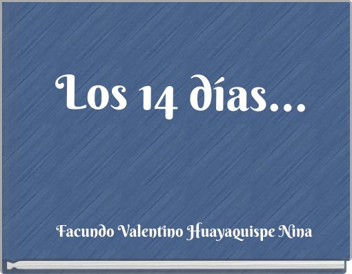 Los 14 d&iacute;as...