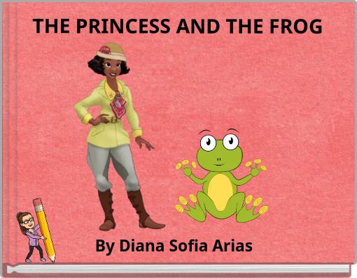 Front cover of 'THE PRINCESS AND THE FROG' 