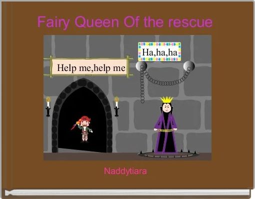 Front cover of 'Fairy Queen Of the rescue ' 