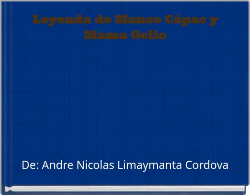 Leyenda de Manco Cápac y Mama Ocllo