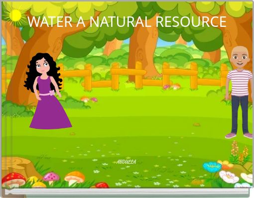 WATER A NATURAL RESOURCE
