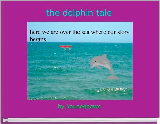 Front cover of 'the dolphin tale ' 