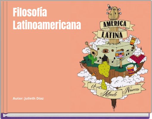 Filosof&iacute;a Latinoamericana Autor: Julieth D&iacute;az