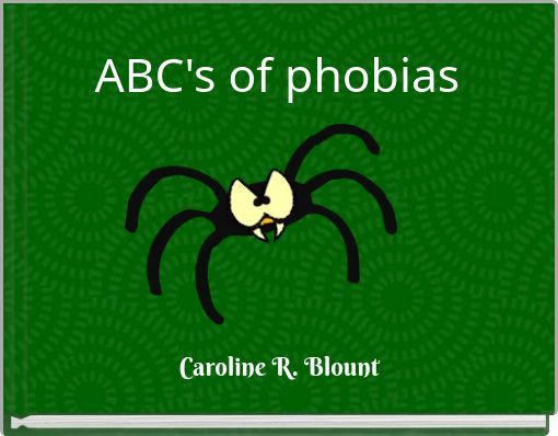 ABC's of phobias