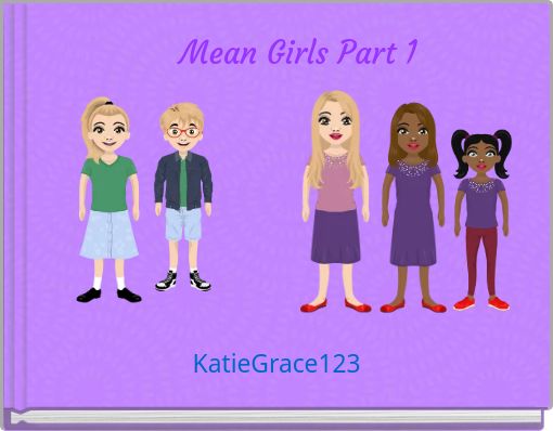 Mean Girls Part 1