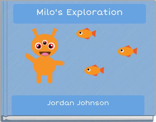 Milo's Exploration