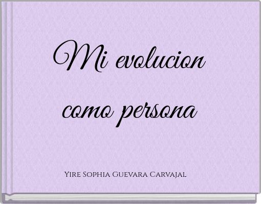 Mi evolucion como persona