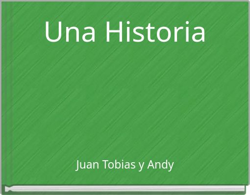 Una Historia