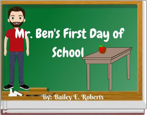 Mr. Ben's First Day of School