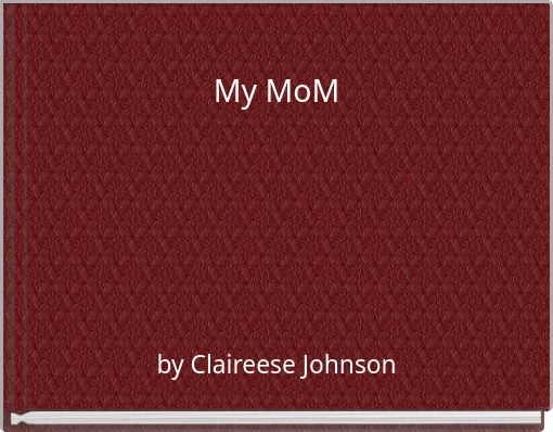 Front cover of 'My MoM' 