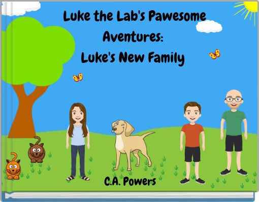 Luke the Lab's Pawesome Aventures: Luke's New Family