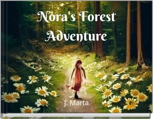 Nora's Forest Adventure