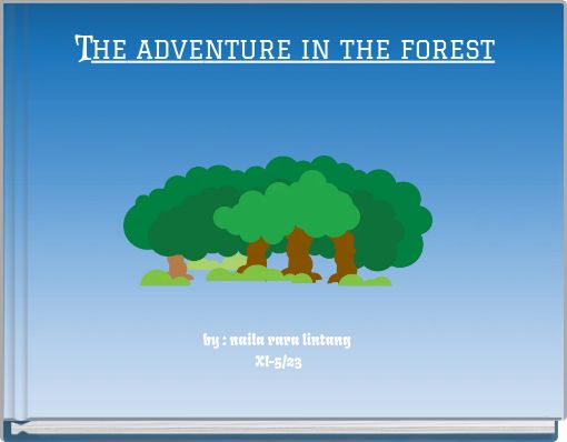 THE ADVENTURE IN THE FOREST