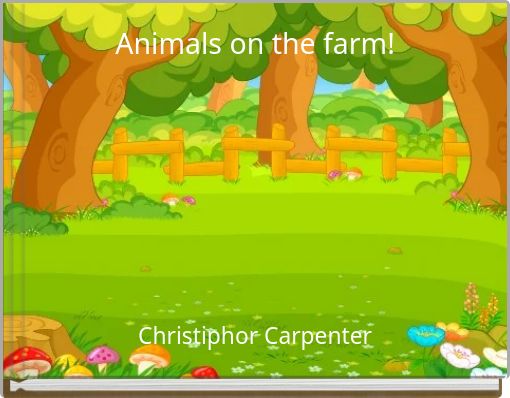 Animals on the farm!