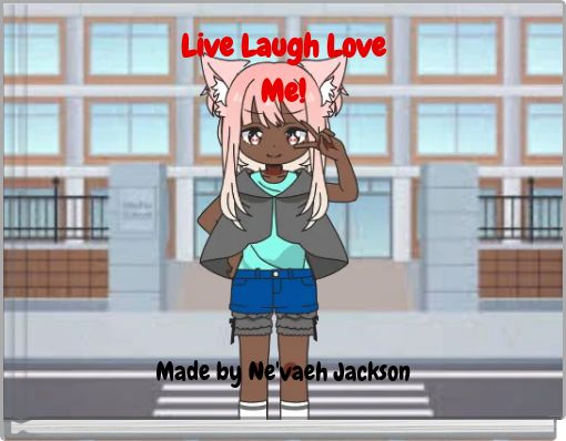 Book Cover for: Live Laugh Love Me!