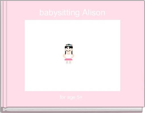 babysitting Alison