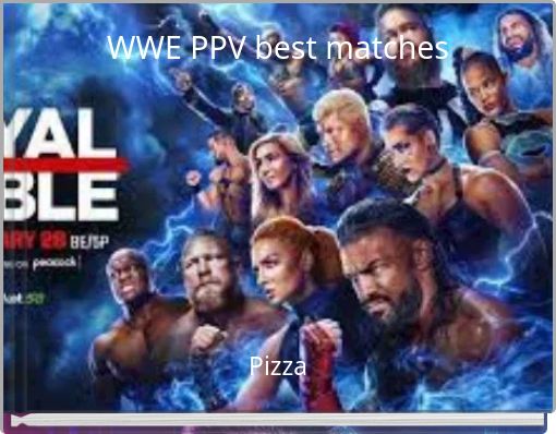 WWE PPV best matches