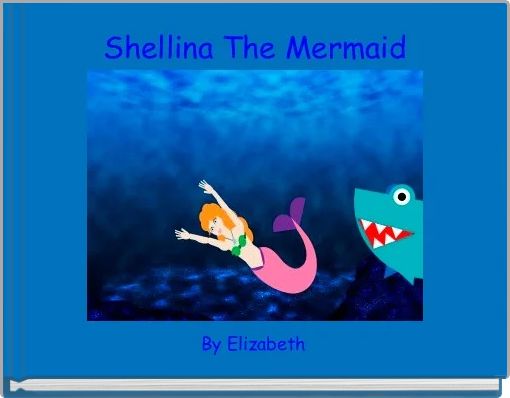 Front cover of 'Shellina The Mermaid' 
