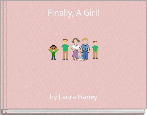 Finally, A Girl!
