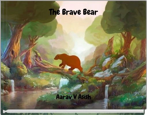 The Brave Bear