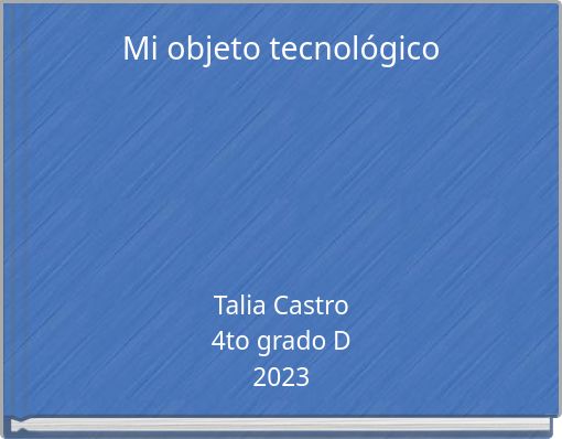 Mi objeto tecnológico