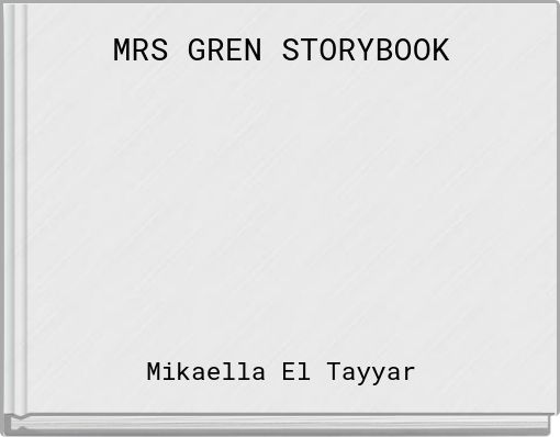 MRS GREN STORYBOOK