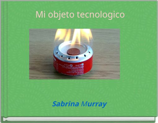 Book Cover for: Mi objeto tecnologico
