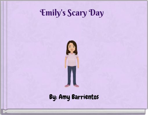 Emily's Scary Day