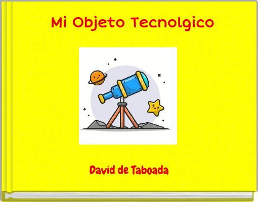 Front cover of 'Mi Objeto Tecnolgico' 