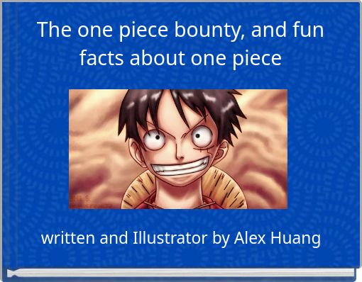 Book Cover for: The one piece bounty, and fun facts about one piece